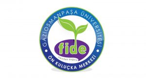 Gaziosmanpaşa Üniversitesi FİDE Ön Kuluçka Merkezi Açılış Töreni