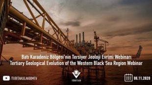 Tertiary Geological Evolution of the Western Black Sea Region / Batı Karadeniz Bölgesi’nin Tersiyer Jeoloji Evrimi Webinarı 8 Ekim 2020 Perşembe Günü Yapılacak