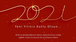 Birlik ve beraberliğimizin daimi, başarılarımızın arttığı, sağlıklı, mutlu ve huzurlu bir yıl olmasını dileriz. Yeni yılınız kutlu olsun…