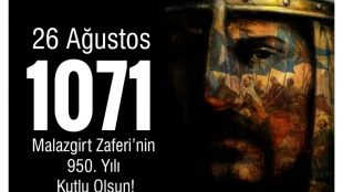 Malazgirt Zaferi’nin 950. yıldönümü kutlu olsun.